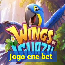 jogo cnc bet